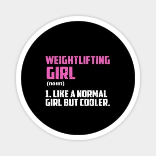 Weightlifting Girl Like A Normal Girl But Cooler Magnet